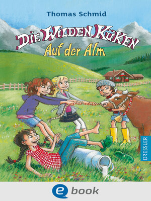 cover image of Die Wilden Küken 8. Auf der Alm